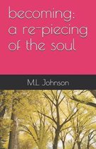 Becoming