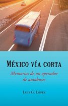 México Vía Corta