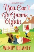 You Can't Go Gnome Again