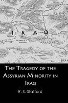 The Tragedy of the Assyrian Minority in Iraq