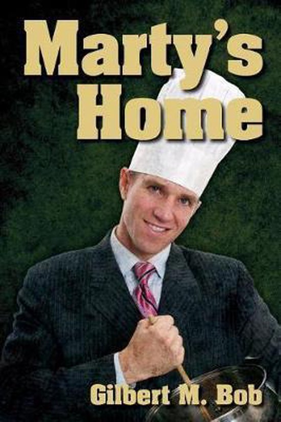 Marty's Home 9781540721853 Gilbert M Bob Boeken