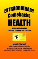 Extraordinary Comebacks Health