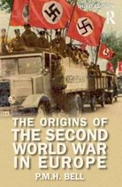 Origins Of Modern Wars-The Origins of the Second World War in Europe