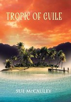 Tropic of Guile
