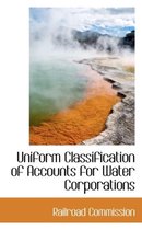 Uniform Classification of Accounts for Water Corporations