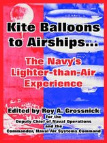 Kite Balloons to Airships...