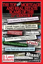 The Top "Main Street" Mortgage And Real Estate Scams Of The 21st Century