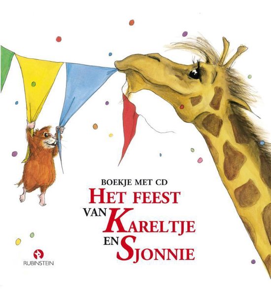Cover van het boek 'Kareltje & Sjonnie / Het feest van kareltje en Sjonnie + CD' van J. Schuring