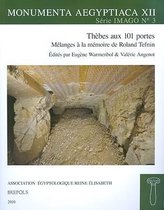 Thebes Aux 101 Portes: Melanges a la Memoire de Roland Tefnin