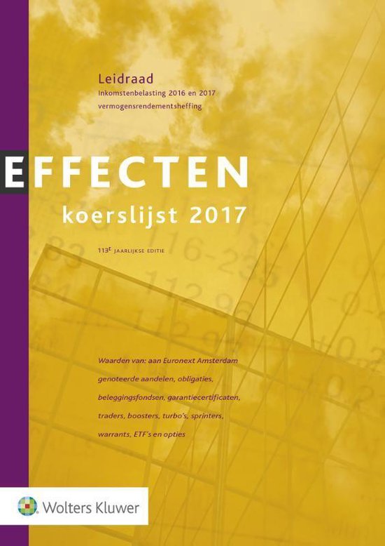 Effectenkoerslijst 2017 9789013140712 Wolters Kluwer Nederland B.V. Boeken Effectenkoerslijst 2017 9789013140712 Wolters Kluwer Nederland B.V. Boeken