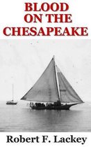 Blood On The Chesapeake