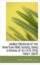 Jubilee Memorial of the American Bible Society