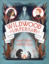 Wildwood Chronicles - Wildwood Imperium