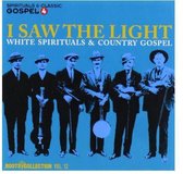 Various Artists - I Saw The Light. White Spirituals & (2 CD)