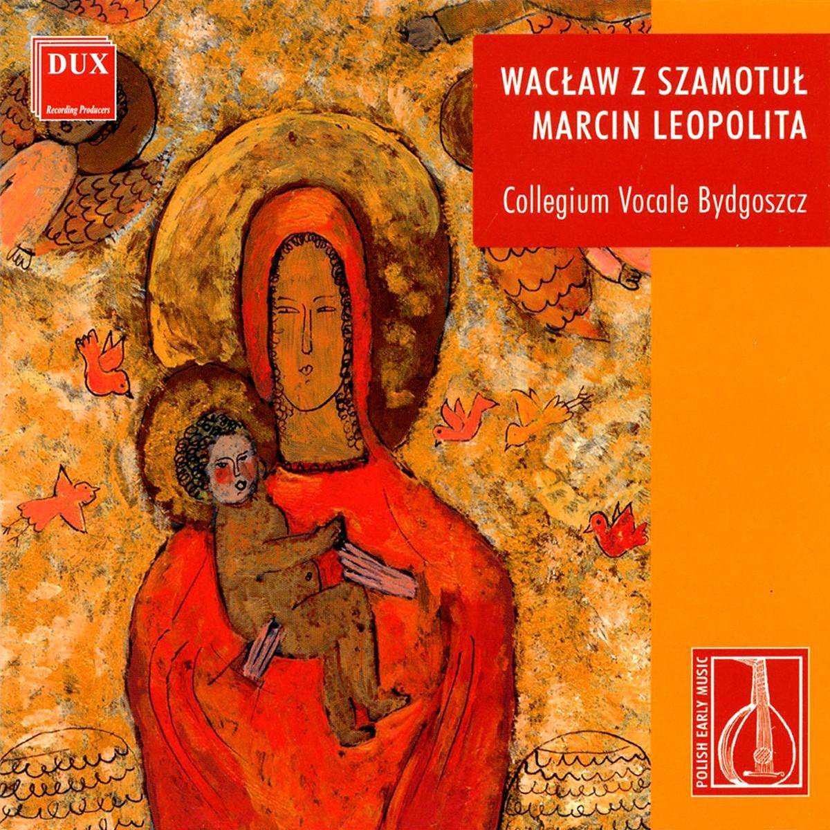 Leopolita: Missa Paschalis, Szamotul: Songs, Motet