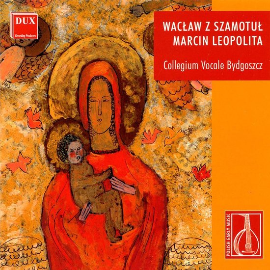 Albumhoes met een schilderij van Maria met kind, omringd door engelen. Rechts staat "WAŁCW Z SZAMOTUŁ MARCIN LEOPOLITA Collegium Vocale Bydgoszcz".