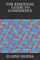 The Essential Guide to Confidence