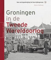 Groningen in de Tweede Wereldoorlog