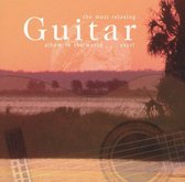 The Most Relaxing Guitar Album in the World ... Ever!