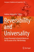 Emergence, Complexity and Computation 30 - Reversibility and Universality