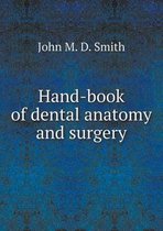 Hand-book of dental anatomy and surgery