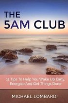 The 5 Am Club