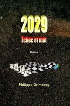 2029 Echec Et Mat