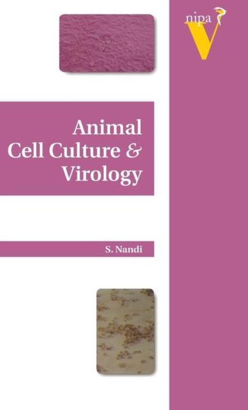 Animal Cell Culture and Virology 9789380235059 S. Nandi Boeken