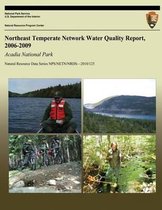 Northeast Temperate Network Water Quality Report, 2006-2009