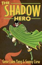 The Shadow Hero - The Shadow Hero