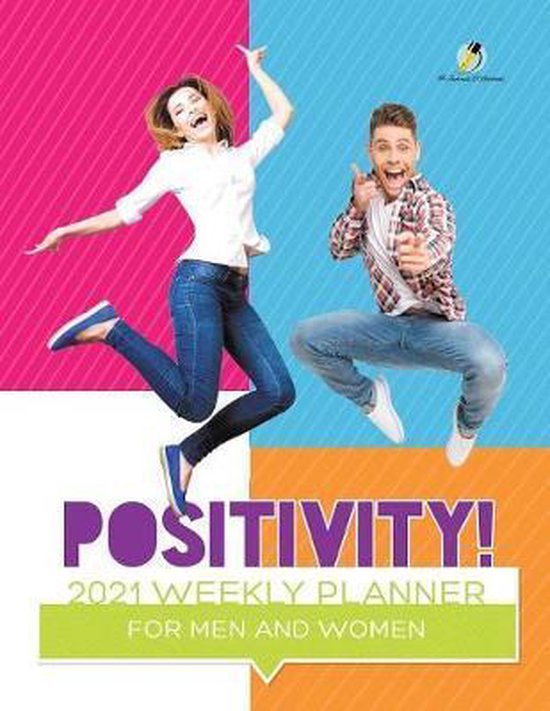 Positivity! 2021 Weekly Planner for Men and Women - cover