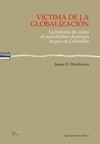 Historia Crítica - Víctima de la globalización