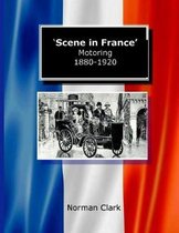 Scene in France Motoring 1880-1920