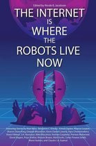 The Internet Is Where the Robots Live Now