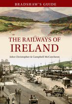 Bradshaw's Guide 8 - Bradshaw's Guide The Railways of Ireland