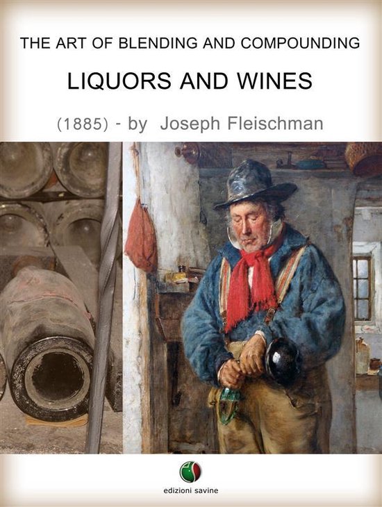 Liquors and Wines - The Art of Blending and Compounding - Li ... - cover