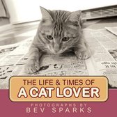 The Life & Times of a Cat Lover