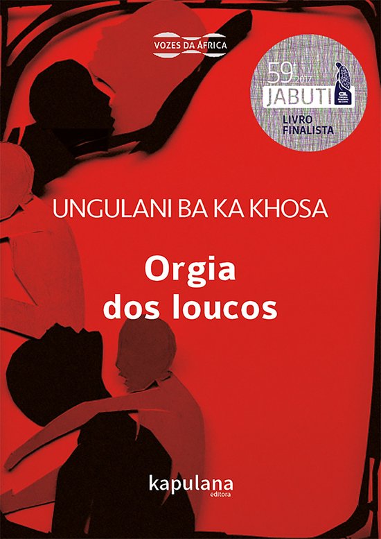 Vozes Da África Orgia Dos Loucos Ebook Ungulani Ba Ka Khosa 9788568846629 Boeken Bol 2171