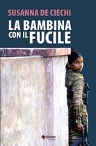 La Bambina Con Il Fucile