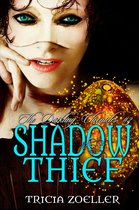 Shadow Thief, The Darkling Chronicles #3