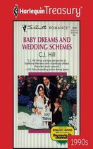 Baby Dreams and Wedding Schemes