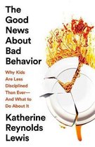 Omslag The Good News about Bad Behavior