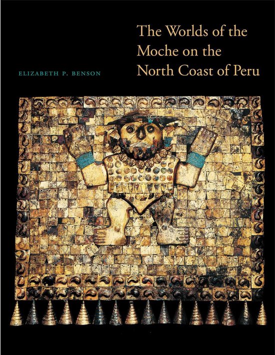 The Worlds of the Moche on the North Coast of Peru - cover
