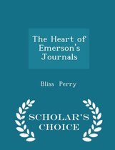 The Heart of Emerson's Journals - Scholar's Choice Edition