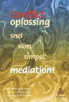 Conflictoplossing snel slim simpel: mediation!