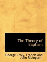 The Theory of Baptism