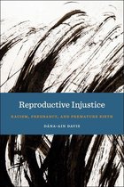 Anthropologies of American Medicine: Culture, Power, and Practice 7 - Reproductive Injustice