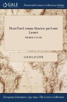 Henri Farel: Roman Alsacien