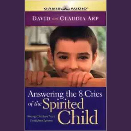 Answering the 8 Cries of Spirited Children - cover