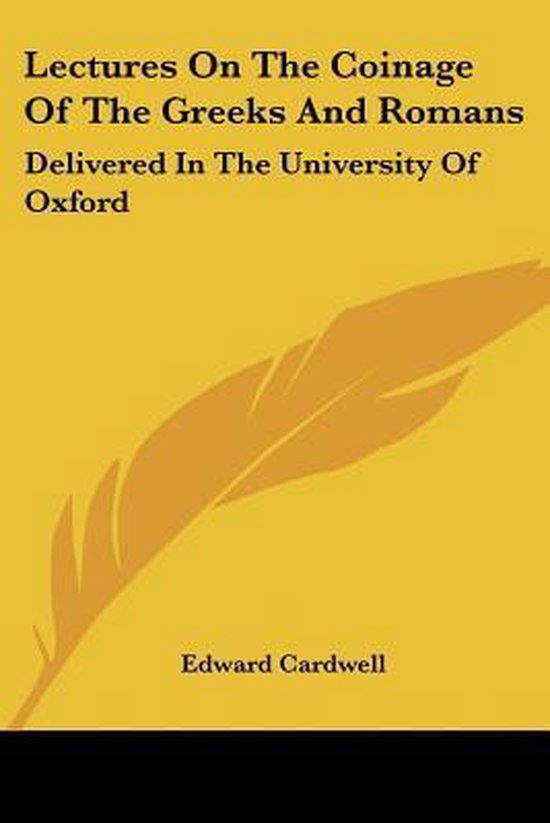 Lectures On The Coinage Of The Greeks And Romans - cover